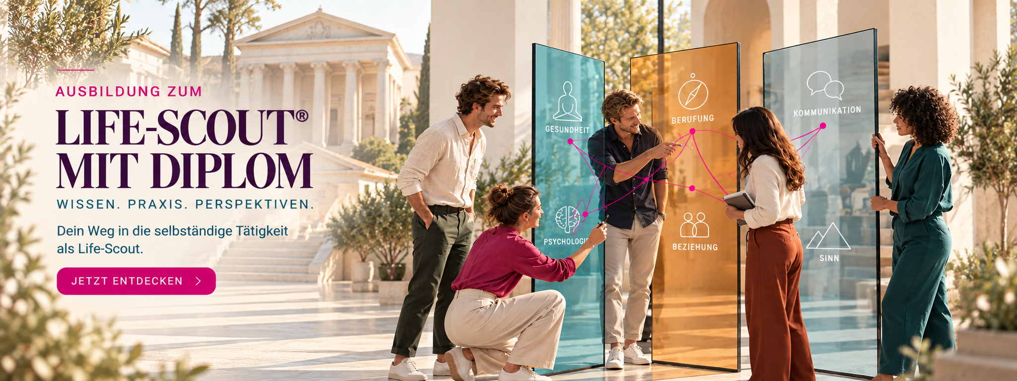 Life-Scout® training with diploma: five young people work at transparent panels on health, psychology, vocation, relationships, communication and meaning in front of a classical temple setting.